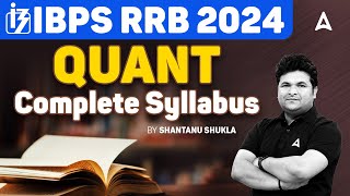 IBPS RRB 2024  RRB PO Clerk Quant Complete Syllabus  By Shantanu Shukla [upl. by Ynetsed]