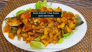 Resepi Ikan Siakap Tiga Rasa sos mahsuri [upl. by Toole]