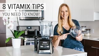 8 VITAMIX TIPS TRICKS AND HACKS  you need to know [upl. by Yuu]