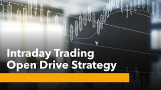 Complete Intraday Trading Strategy Open Drive  Stock selection Entry amp Exit Strategy Hindi [upl. by Naomi]