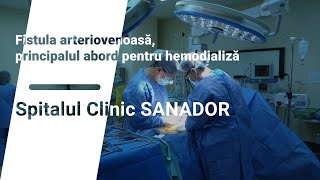 Fistula arteriovenoasă – Dr Ionuț Munteanu  Spitalul Clinic SANADOR [upl. by Anitnatsnoc341]