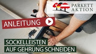 Sockelleisten montieren Teil 1 Gehrung schneiden [upl. by Dionysus521]