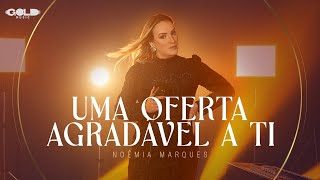 Um Oferta Agradável a Ti Cover  Noêmia Marques [upl. by Ostraw840]