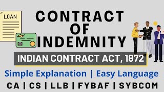 Law of Indemnity  Indian Contract Act  Simple Explanation [upl. by Ttesil]