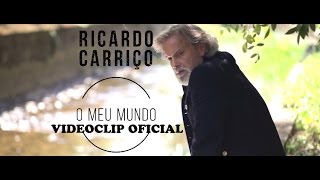 RICARDO CARRIÇO  quotO MEU MUNDOquot HD [upl. by Ollecram]