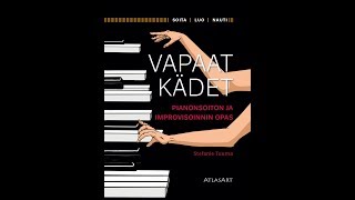 1 Mustat koskettimet Vapaat kädet Pianonsoiton ja improvisoinnin opas Stefanie Tuurna [upl. by Erapsag]