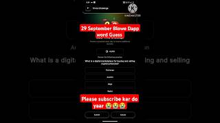 29 September Blowe Dapp Word Guess  B love dapp new update today [upl. by Elleiram704]