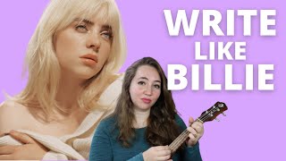 How to Write a Song Like Happier Than Ever  Billie Eilish Songwriting Tutorial [upl. by Llemmart772]