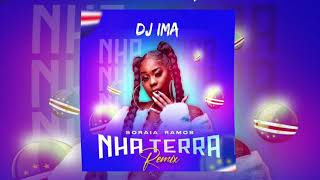 NHA TERRA DJ IMA REMIX [upl. by Karwan935]