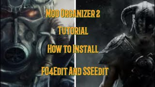 Mod Organizer 2 Tutorial How To Install FO4 Edit And SSE Edit fallout4 skyrimse xedit [upl. by Ingeberg799]