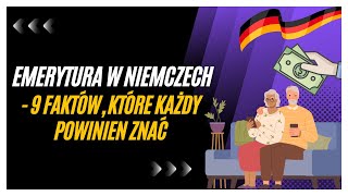 Emerytura w Niemczech 9 faktów które każdy powinien znać [upl. by Atinas]