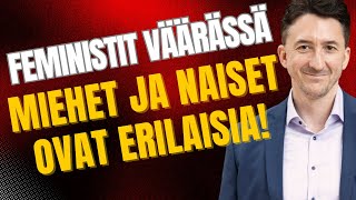 Feministit väärässä – miehet ja naiset ovat erilaisia [upl. by Hakim366]