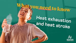 What Are Heat Exhaustion amp Heat Stroke [upl. by Neladgam]