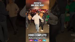 FESTEJO A SAN JUDAS TADEO sonideros bailaconreportajesonidero baile reportajessonideros [upl. by Attenreb]