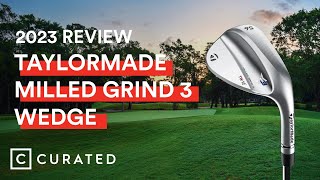 2023 TaylorMade Milled Grind 3 Wedge Review  Curated [upl. by Enohs]