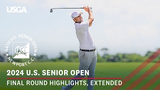 2024 US Senior Open Highlights Final Round Extended Action from Newport Country Club [upl. by Ydur]