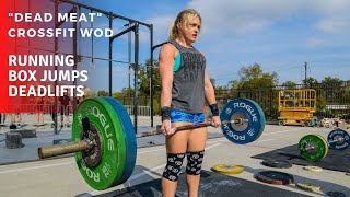 quotDead Meatquot CrossFit WOD  Running  Box Jumps  Deadlifts [upl. by Andrel]