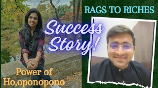 Success Story of Hooponopono  Rags to Riches  Health Realationship Career Money Manifestations [upl. by Hoy645]