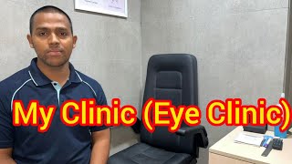 My Clinic  Eye Clinic  Eye Health  आखं जाच क्लिनिक [upl. by Ltsyrk82]