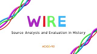 The WIRE Method for analysing and evaluating sources in History [upl. by Evelina138]