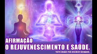 AFIRMAÇÃO DA CHAMA VIOLETA PARA O REJUVENESCIMENTO E SAÚDE [upl. by Davey]