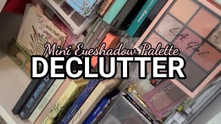 MINI EYESHADOW PALETTES DECLUTTER OVER HALF GONE [upl. by Mohandis]