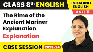 Engaging English Class 8 Unit 11  The Rime of the Ancient Mariner Explanation [upl. by Eetnod]