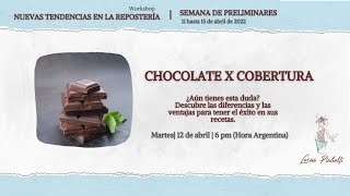 CHOCOLATE x COBERTURA Semana de Preliminares Workshop Nuevas Tendencias [upl. by Pincas895]