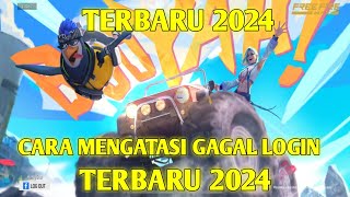 CARA MENGATASI ERROR FF DAN GAGAL LOGIN FF TERBARU FREE FIRE SETELAH UPDATE 2024 [upl. by Wanyen188]