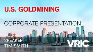 US Goldmining Corporate Presentation VRIC 2024 [upl. by Irreg103]