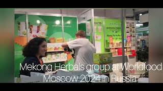 Mekong Herbals Group at worldfood Moscow 2024 [upl. by Hardden]