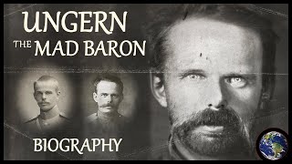 Baron UngernSternberg Biography  A World Chronicles Documentary [upl. by Rubin]