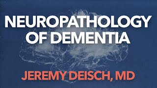 Neuropathology of Dementia [upl. by Thynne]