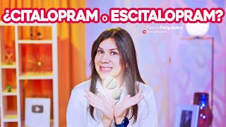 CITALOPRAM O ESCITALOPRAM CUÁL ES MEJOR ANTIDEPRESIVO PARA LA ANSIEDAD [upl. by Eenttirb]