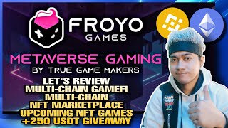 FROYO GAMES MULTI CHAIN GAMEFI METAVERSE TAGALOGFILIPINO REVIEW  250 USDT GIVEAWAY [upl. by Odracer975]