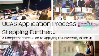 The UCAS Application Process Stepping Further 7 [upl. by Prosperus282]