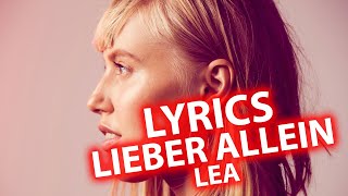 Lieber allein LYRICS  LEA  Lyric amp Songtext aus quotZwischen meinen Zeilenquot [upl. by Lavine747]