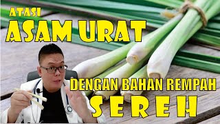 ATASI ASAM URAT DENGAN BAHAN REMPAH SEREH [upl. by Ok]