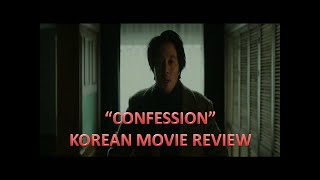 quotCONFESSIONquot  KOREAN MOVIE REVIEW  CRIME THRILLER MOVIE [upl. by Matilde]