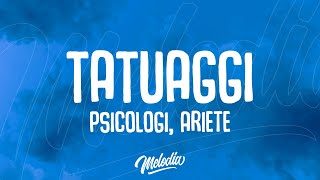 PSICOLOGI Ariete  TATUAGGI Testo  Lyrics [upl. by Orman]