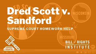 Dred Scott v Sandford  Homework Help from the Bill of Rights Institute [upl. by Aronoh819]