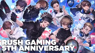 Rush Gaming 5th Anniversary Video  5周年記念ムービー [upl. by Eelrihs]