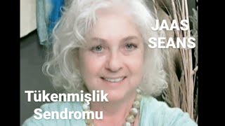 JAAS SEANS Tükenmişlik Sendromu [upl. by Ahtekal823]