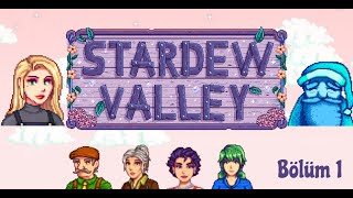 Stardew Valley  Dedemizin Mirası  Bölüm 1 [upl. by Irmina]