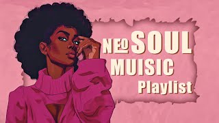 Neo soul music  Chill rampb soul melodies  Your playlist for relaxation [upl. by Huoh863]