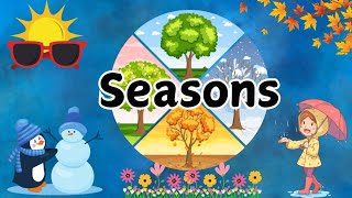 Seasons for kids Seasons song for kids nursery rhymes Fun Learning Season songs [upl. by Gates]