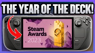 The Steam Awards Highlights How Awesome The Steam Deck Is [upl. by Bartholemy]