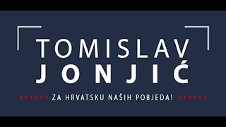 TOMISLAV JONJIĆ PREDSJEDNIČKI KANDIDAT [upl. by Noryk]