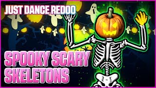 Spooky Scary Skeletons by The Living Tombstone  Just Dance 2020  Fanmade by Redoo [upl. by Jami27]