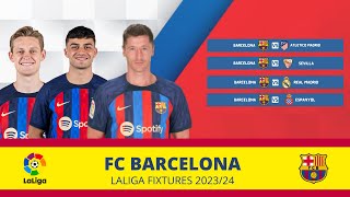 FC BARCELONA LALIGA FIXTURES 202324  LALIGA SCHEDULE [upl. by Jabon]